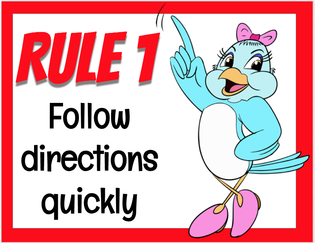 Rule 1 Text "Follow directions quickly" Blue Bird with shoes and bow has one wing pointing up and the other on hip