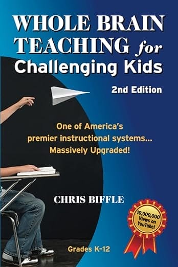 Cover of Whole Brain Teaching for Challenging Kids 2nd edition by Chris Biffle